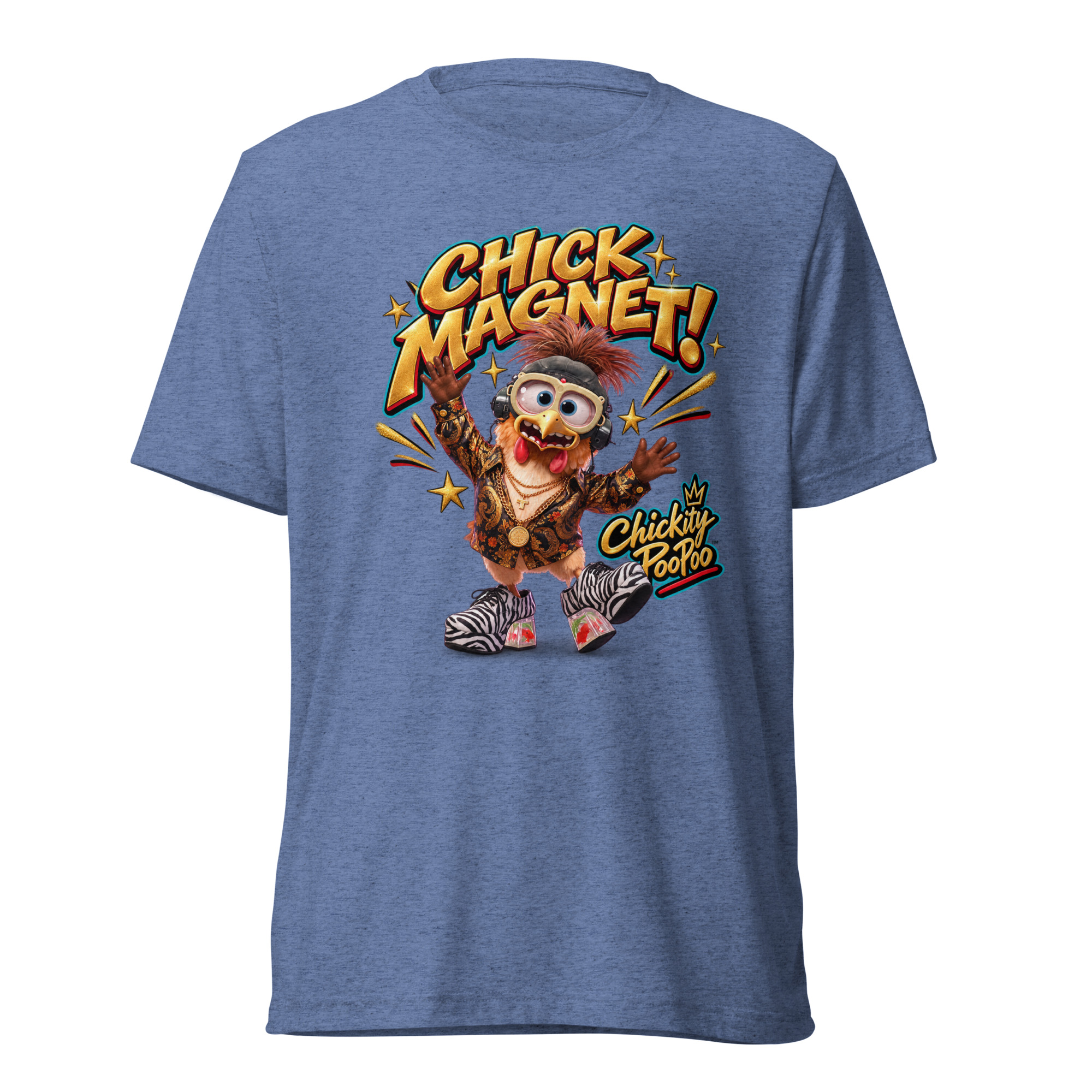 Chickity PooPoo “Chick Magnet!” Tri-Blend T-Shirt - Image 10